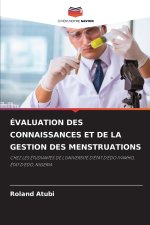 ÉVALUATION DES CONNAISSANCES ET DE LA GESTION DES MENSTRUATIONS