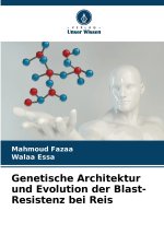 Genetische Architektur und Evolution der Blast-Resistenz bei Reis