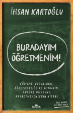 Buradayim Ögretmenim
