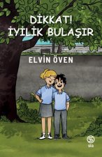 Dikkat Iyilik Bulasir