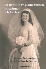 Ett liv fullt av glädjeämnen, motgångar och kärlek