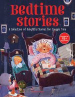 Bedtime Stories: A Collection of Delightful Stories for Snuggle Time