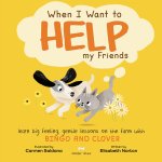 When I Want to Help My Friends