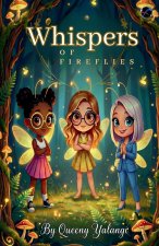Whispers Of Fireflies