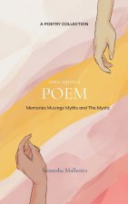 Once Upon A Poem Memories, Musings, Myth and the Mystic!