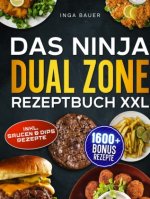 Das Ninja Dual Zone Max Rezeptbuch XXL