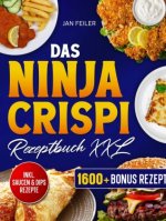 Das Ninja Crispi Rezeptbuch XXL