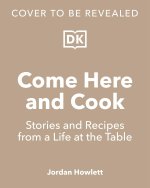 Come Here and Cook