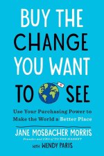 Buy the Change You Want to See