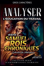 Analyser l'éducation du Travail dans Samuel, Rois et Chroniques