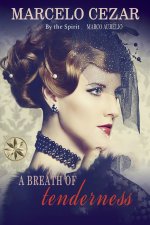 A Breath of Tenderness