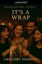 It's A Wrap