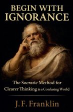 Begin with Ignorance