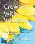 Crowned With Wisdom