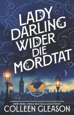 Lady Darling wider die Mordtat