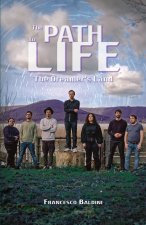 The Path to Life - The Dreamer's Land