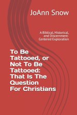 To Be Tattooed, or Not To Be Tattooed
