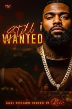 STILL WANTED