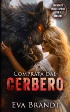 Bought by the Cerberus