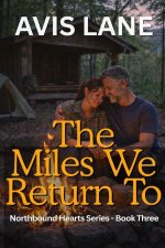 The Miles We Return To