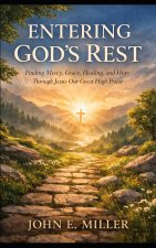 ENTERING GOD'S REST