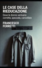 Le Case della Rieducazione