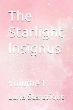 The Starlight Insignus
