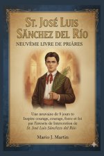 ST. JOSE LUIS SANCHEZ DEL RIO NEUVIÈME LIVRE DE PRIÈRES