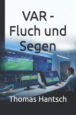 VAR - Fluch und Segen