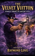 The Velvet Vuitton Purple Smoke in Greene City Book 1