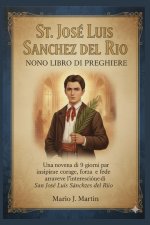 ST. JOSE LUIS SANCHEZ DEL RIO NONO LIBRO DI PREGHIERE