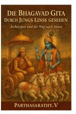 Die Bhagavad Gita durch Jungs Linse gesehen