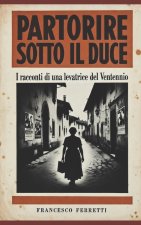 Partorire sotto il Duce