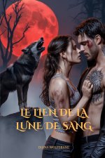 LE LIEN DE LA LUNE DE SANG