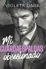 Mi Guardaespaldas Obsesionado