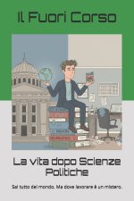 La vita dopo Scienze Politiche