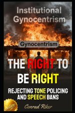 The Right To Be Right