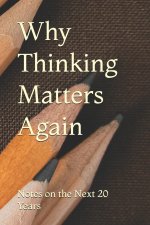 Why Thinking Matters Again