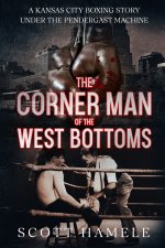 The Corner Man of the West Bottoms