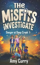 The Misfits Investigate