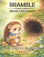 Bramble the Brave Hedgehog