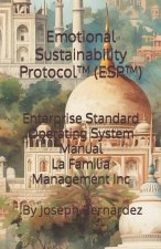 Emotional Sustainability Protocol™ (ESP™)