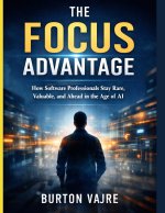 The Focus Advantage