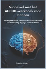 Succesvol met het AUDHD-werkboek voor mannen