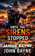 Until the Sirens Stopped