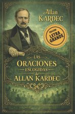 Las Oraciones Escogidas de Allan Kardec - Letra Grande
