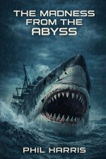 The Madness from the Abyss