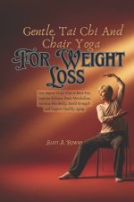 Gentle Tai Chi and Chair Yoga for Weight Loss