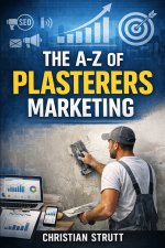 The A-Z of Marketing Plasterers