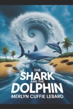 THE SHARK AND THE DOLPHIN -BOOK -6